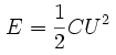 E = 1/2CU^2